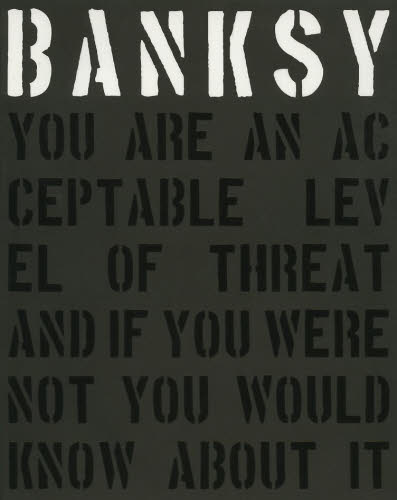 BANKSY YOU ARE AN ACCEPTABLE LEVEL OF THREAT パトリック・ポッター/著 ギャリー・ショーヴ/編集 毛利嘉孝/訳 鈴木沓子/訳