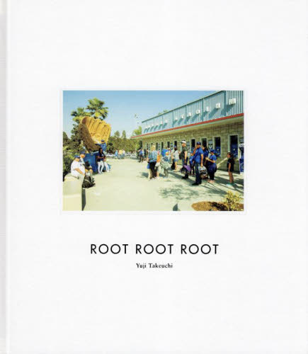 ROOT ROOT ROOT 竹内裕二/著 スポーツ写真集の商品画像